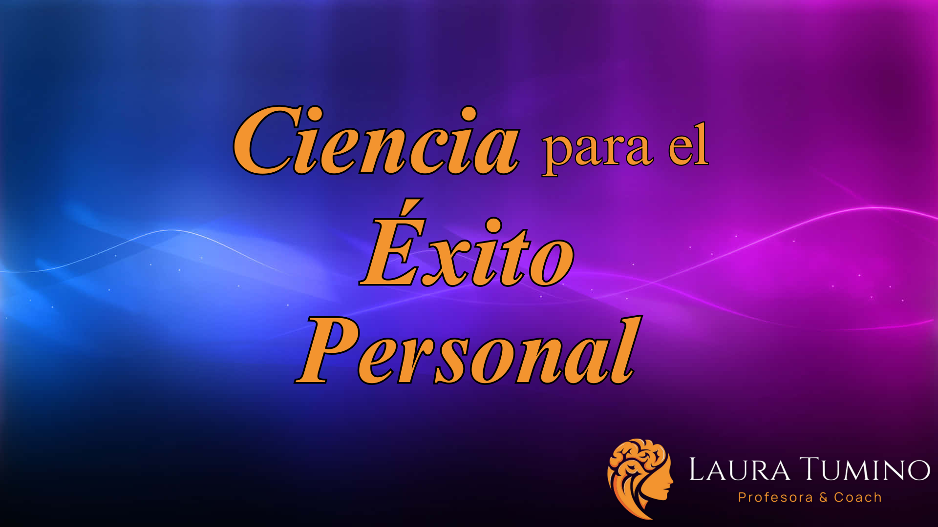 Ciencia para el Éxito Personal